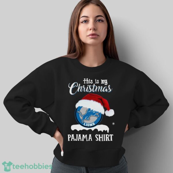 Santa Detroit Lions this is my Christmas pajama shirt sweater - Sweatshirt