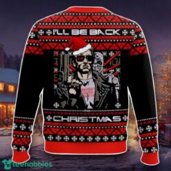 Terminator I’ll Be Back, A Very Cyber Christmas Ugly Sweater Unique Gift image Terminator I’ll Be Back, A Very Cyber Christmas Ugly Sweater Unique Gift Product Photo 2