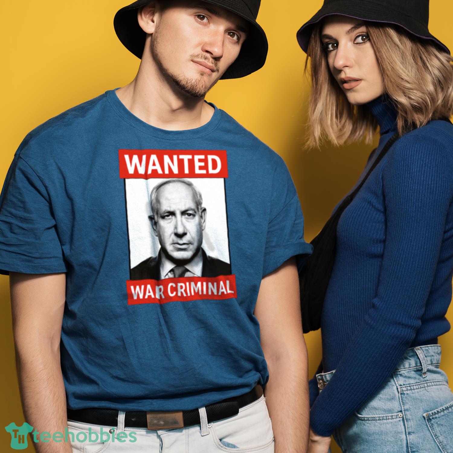 Netanyahu Wanted Poster Print On T-Shirt, War Criminal Netanyahu Shirt Netanyahu Wanted Poster Print On T-Shirt, War Criminal Netanyahu Shirt Product Photo 3