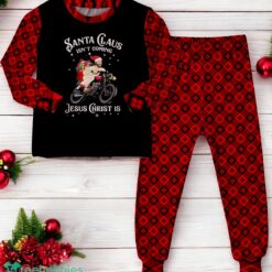 Santa Claus Isn't Coming Jesus Christ Is Family Matching Pajama Set image Santa Claus Isn't Coming Jesus Christ Is Family Matching Pajama Set Product Photo 3