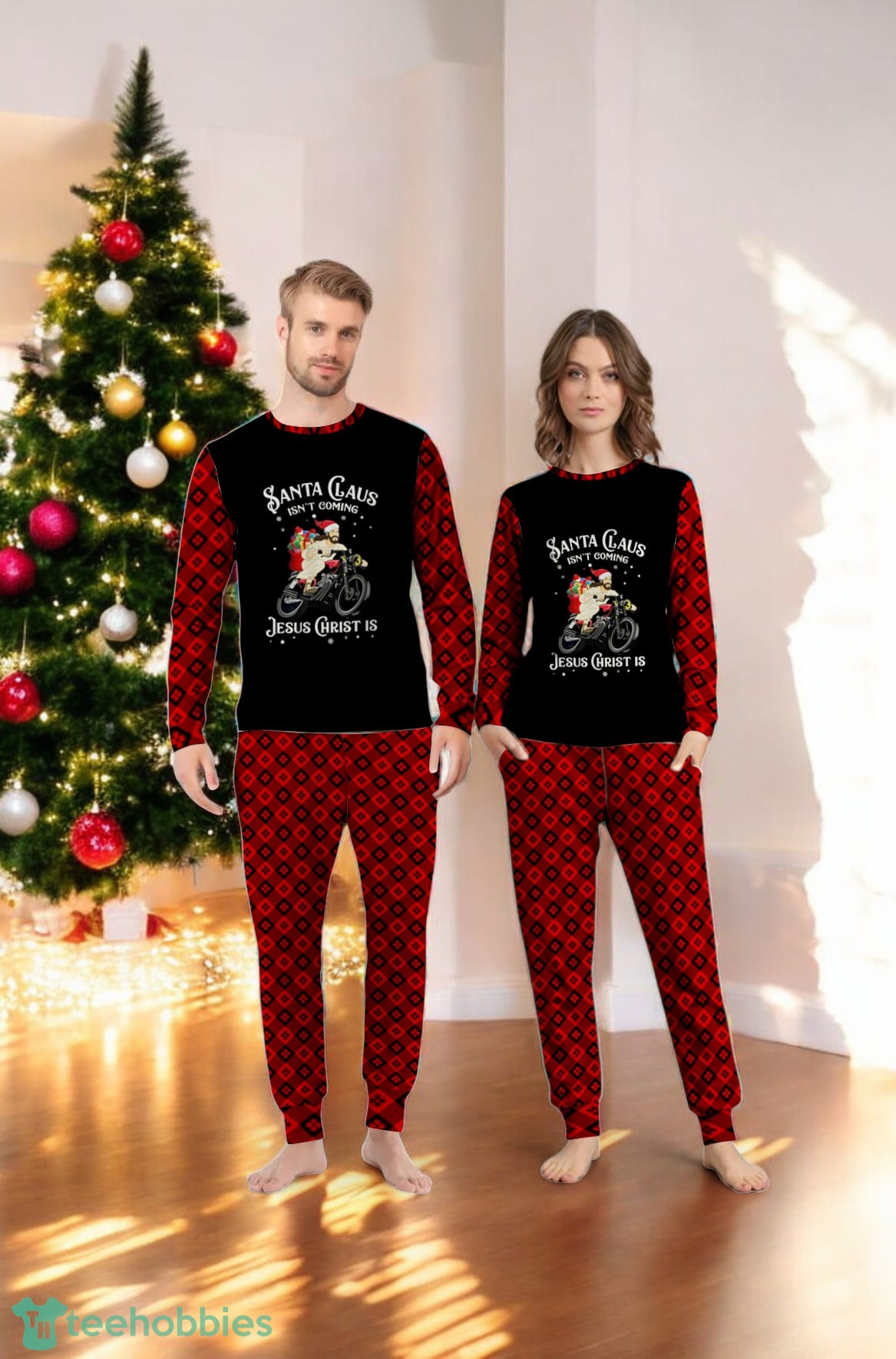 Santa Claus Isn't Coming Jesus Christ Is Family Matching Pajama Set Santa Claus Isn't Coming Jesus Christ Is Family Matching Pajama Set Product Photo 1