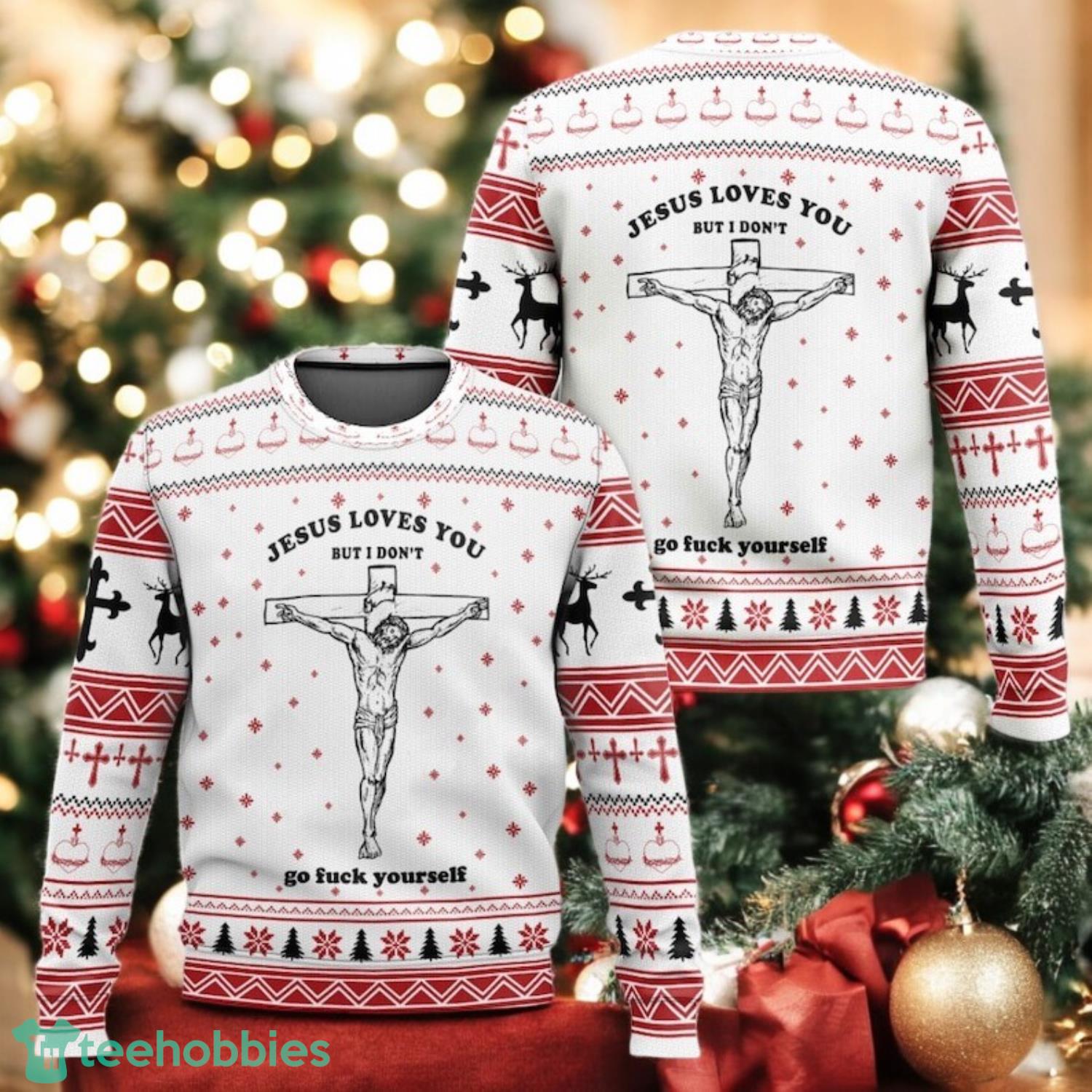 Jesus Loves You But I Don’t Ugly Christmas Sweater Funny Religious Satire Xmas Sweater image Jesus Loves You But I Don’t Ugly Christmas Sweater Funny Religious Satire Xmas Sweater Product Photo 1