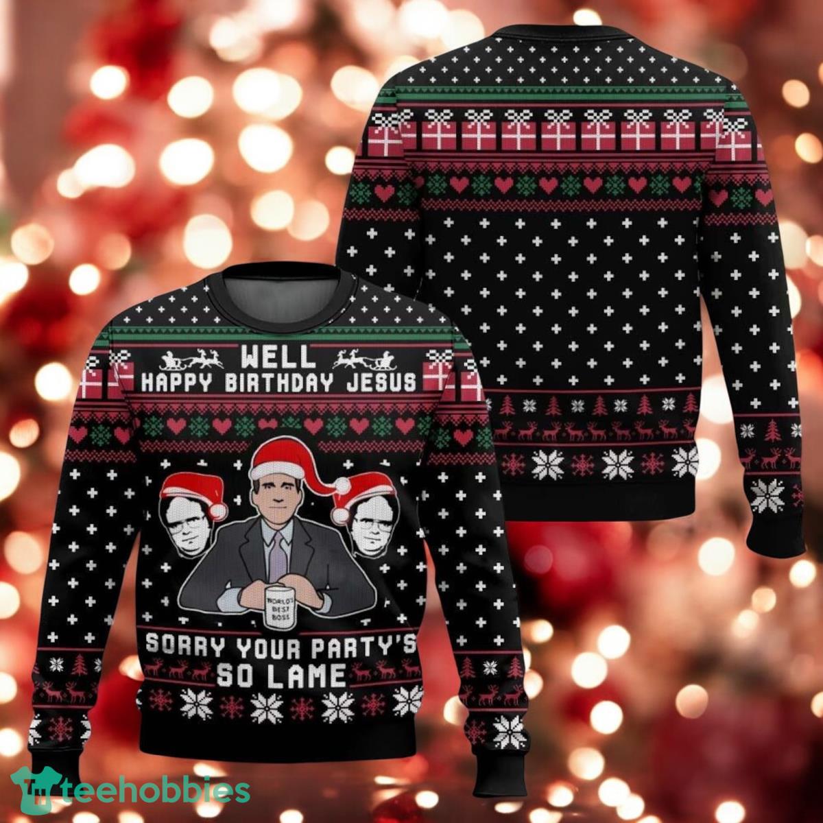 Michael Scott And Dwight Schrute Ugly Christmas Sweater Happy Birthday Jesus Sorry Your Party So Lame Sweater image Michael Scott And Dwight Schrute Ugly Christmas Sweater Happy Birthday Jesus Sorry Your Party So Lame Sweater Product Photo 1